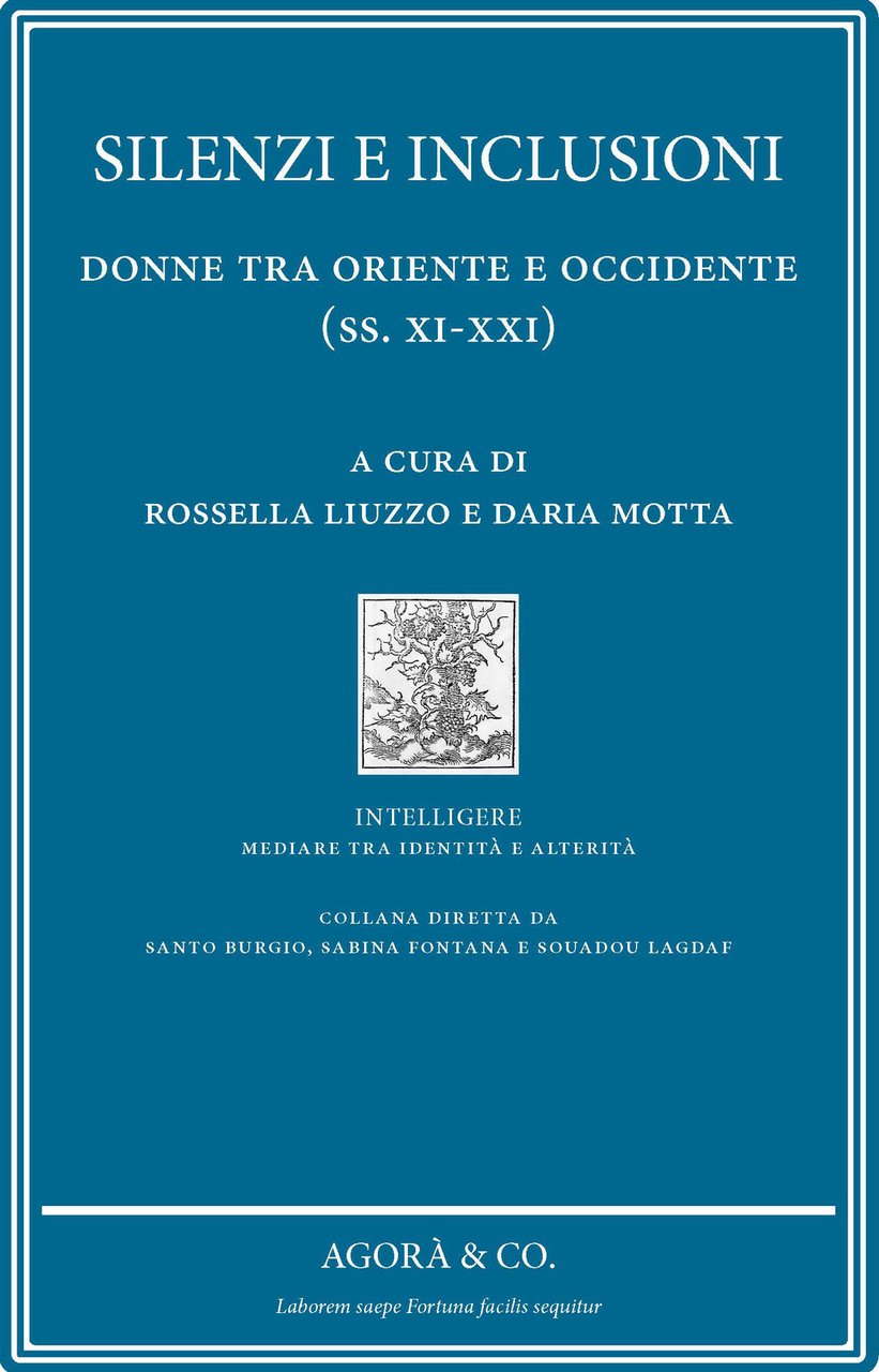 Silenzi e inclusione: donne tra Oriente e Occidente (ss. XI-XXI)