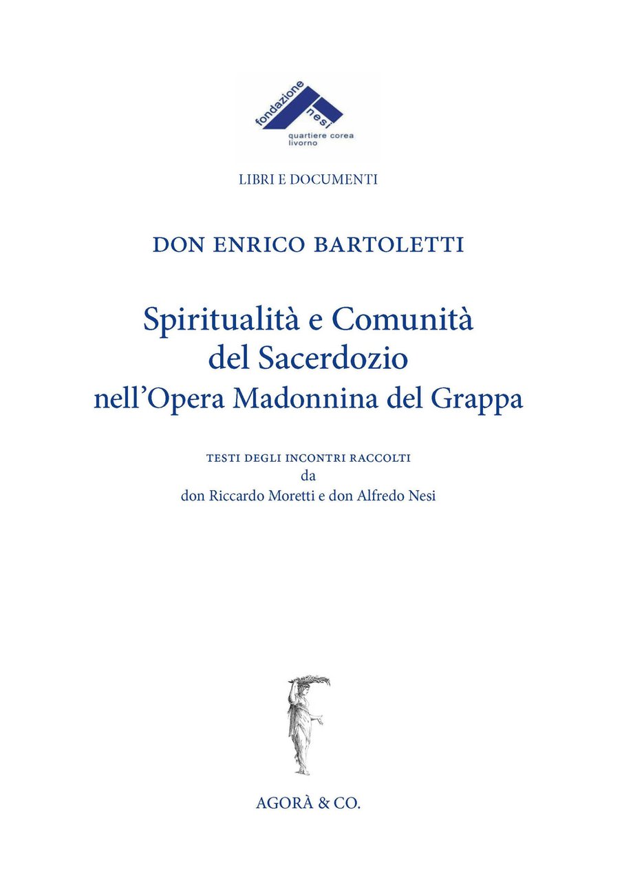 Spiritualità e comunità del sacerdozio nell’Opera Madonnina del Grappa