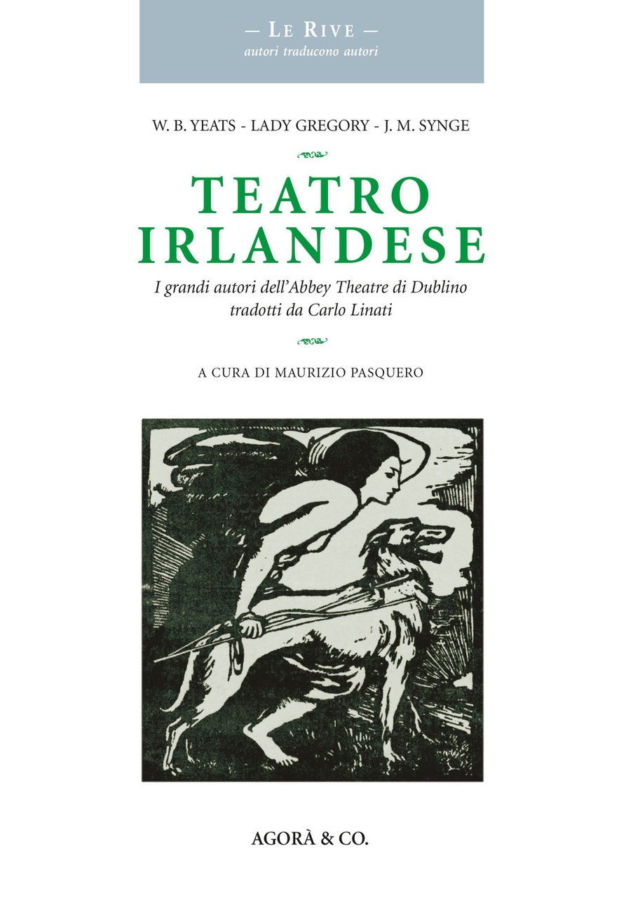 Teatro irlandese. I grandi autori dell’Abbey Theatre di Dublino tradotti …