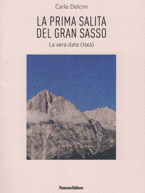 La prima salita del Gran Sasso. La vera data (1563) | Immagine principale