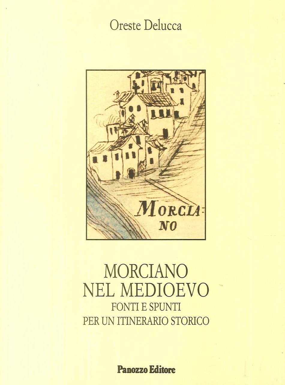 Morciano nel Medievo. Fonti e spunti per un itinerario storico