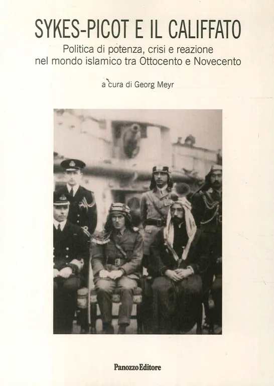 Skyes-Picot e il Califfato. Politica di potenza, crisi e reazione …