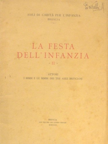 La festa dell’infanzia. II. Attori: i bimbi e le bimbe …
