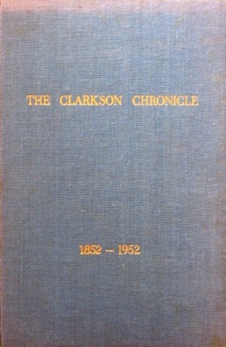 The Clarkson chronicle. 1852-1952.