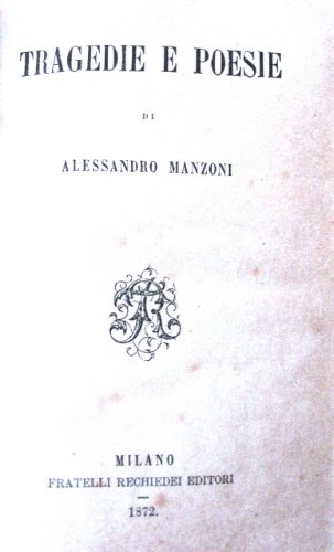 Tragedie e poesie. UNITO A: Pensieri e giudizi raccolti dalle …