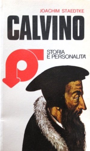 Giovanni Calvino. Formazione e realizzazione. Traduzione di Alberto Frioli.