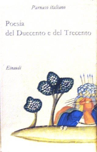 Poesia del Duecento e del Trecento. A cura di Carlo …