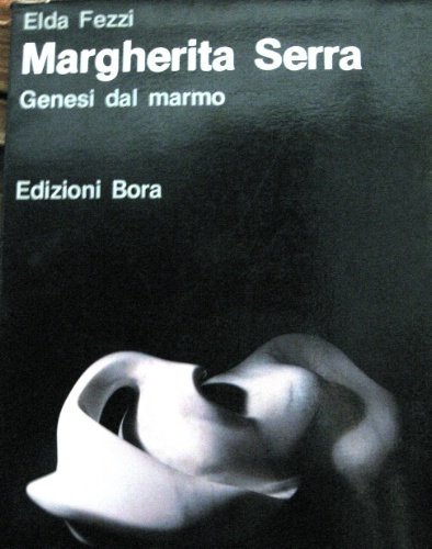 Margherita Serra. Genesi dal marmo.