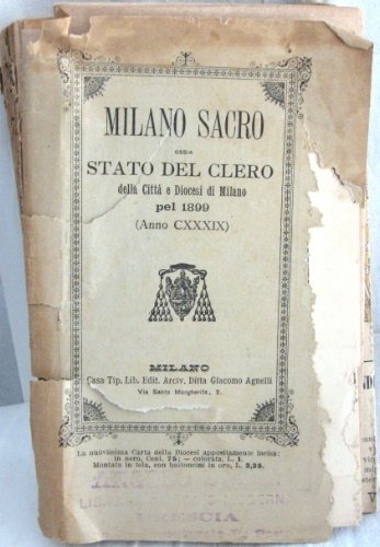 Milano sacro. Ossia Stato del Clero della Città e Diocesi …