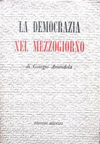 La democrazia nel Mezzogiorno.