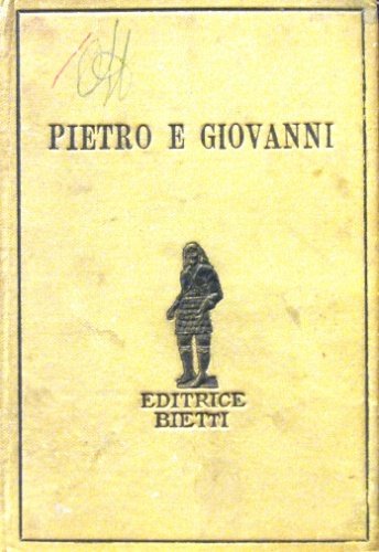 Pietro e Giovanni. Romanzo. Prefazione e traduzione di Alberto Neppi.