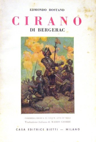 Cirano di Bergerac. Commedia eroica in cinque atti in versi. …