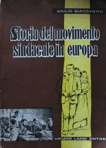 Storia del movimento sindacale in Europa.