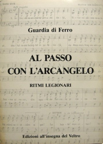 Al passo con l'arcangelo. Ritmi legionari. Traduzione e presentazione dei …