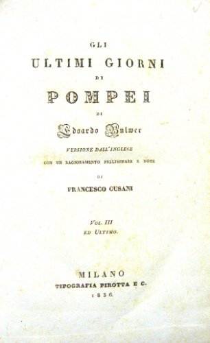 Gli ultimi giorni di Pompei. Versione dall’inglese con un ragionamento …