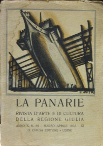 La Panarie. Rivista d’arte e di cultura della Regione Giulia.