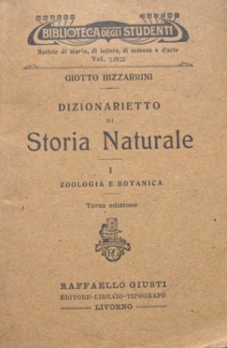 Dizionarietto di Storia Naturale. I. Zoologia e botanica. Terza edizione.