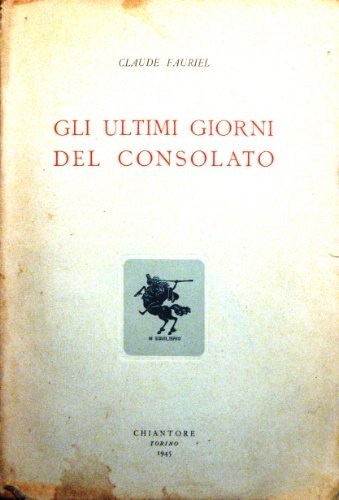 Gli ultimi giorni del consolato.