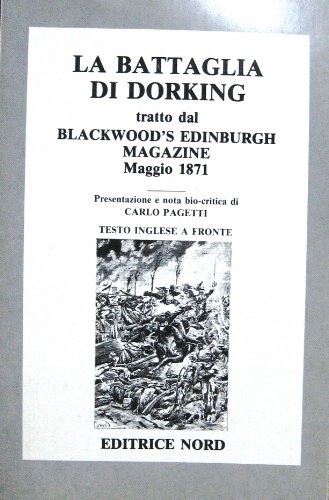 La battaglia di Dorking. Tratto dal Blackwood's Edinburgh Magazine. Maggio …