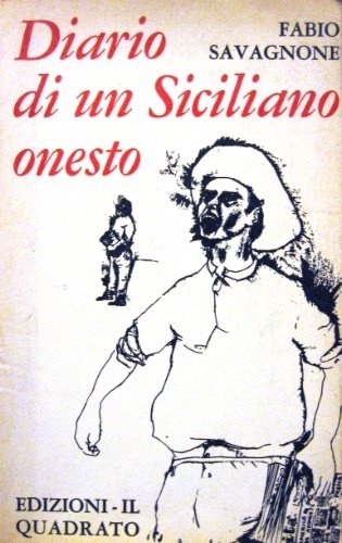 Diario di un siciliano onesto. Presentazione di Giovanni Croci.