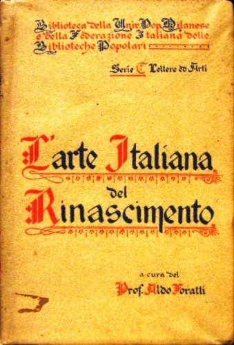 L'arte italiana del Rinascimento.