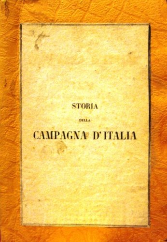Storia della campagna d'Italia nel 1859. Descritta ed illustrata ad …