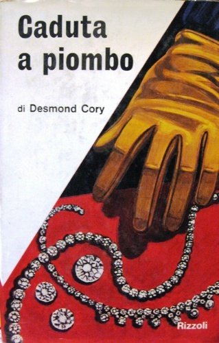 Caduta a piombo. Traduzione di Maria Luisa Bocchino.