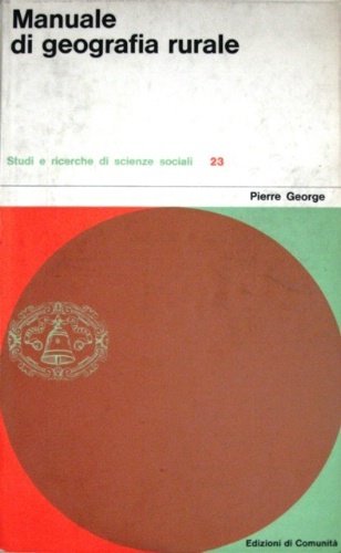 Manuale di geografia rurale. Traduzione dal francese di Aldo Devizzi.