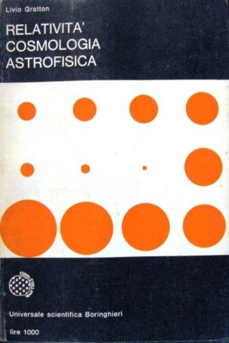 Relatività cosmologia astrofisica.
