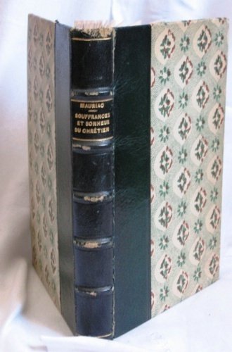 Souffrances et bonheur du chrétien.