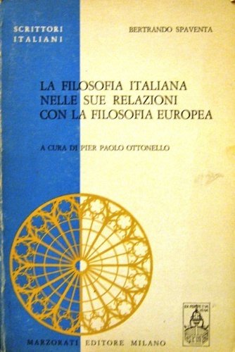 La filosofia italiana nelle sue relazioni con la filosofia europea. …