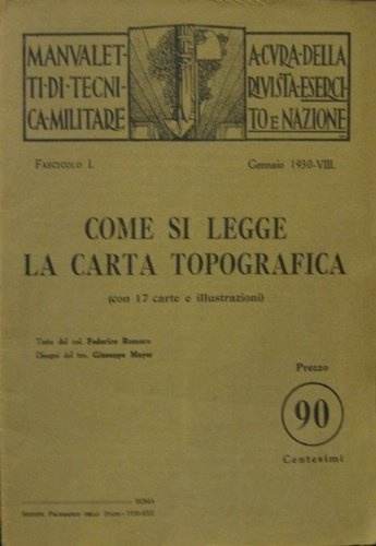 Come si legge la carta topografica. (Con 17 carte e …
