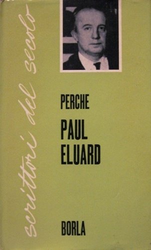 Paul Eluard. Traduzione di Fausta di Pollone Moirano. Presentazione di …