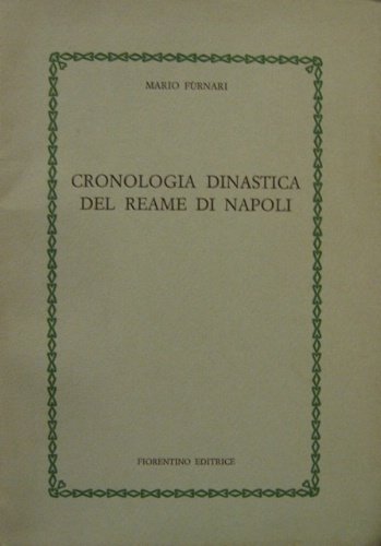 Cronologia dinastica del Reame di Napoli.