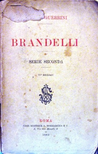 Brandelli. Serie seconda. VI° migliaio.