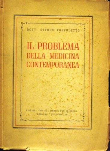 Il problema della medicina contemporanea.