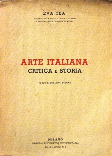 Arte italiana. Critica e storia. (A cura del dott. Mino …