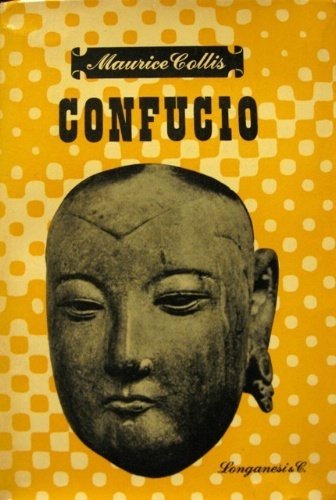 Confucio. Traduzione dall'inglese di Camillo Pellizzi.