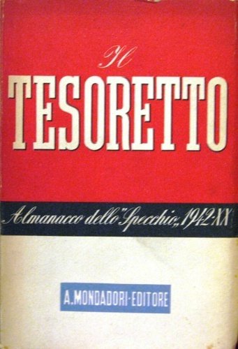 Il tesoretto. "Almanacco dello "Specchio" 1942. A cura di Alberto …