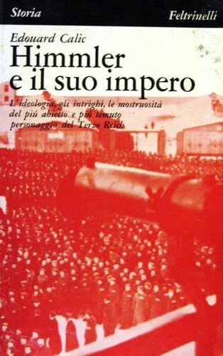 Himmler e il suo impero. Traduzione e cura di Emanuele …