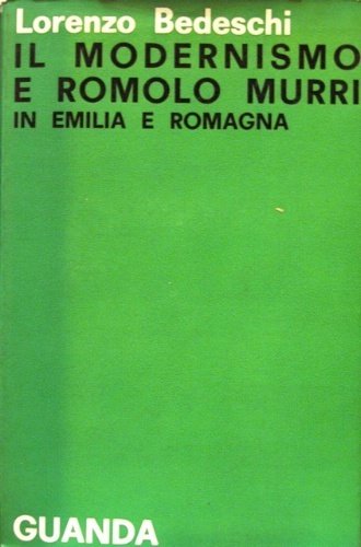 Il modernismo di Romolo Murri in Emilia e Romagna.