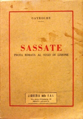 Sassate. Prosa rimata al sugo di limone.