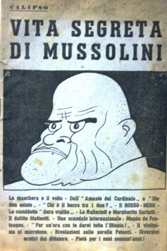 Vita segreta di Mussolini.
