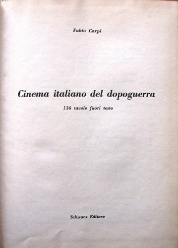 Cinema italiano del dopoguerra. 136 tavole fuori testo.
