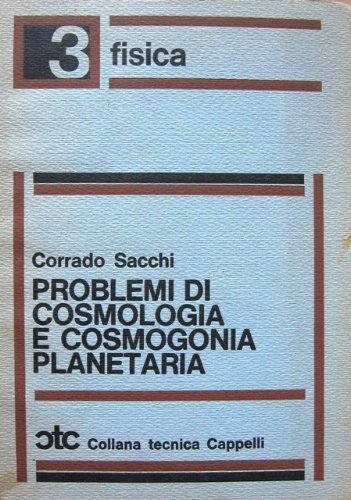 Problemi di cosmologia e cosmogonia planetaria.