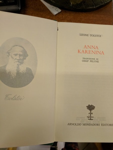 Anna Karenina. Traduzione di Ossip Felyne. Nota di Cesare Giardini.