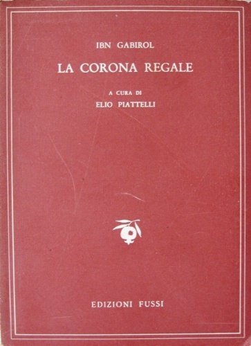 La corona regale. A cura di Elio Piattelli.