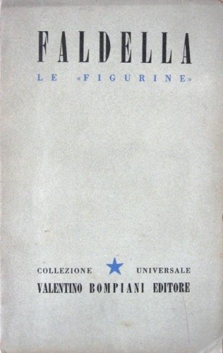 "Le "figurine"." A cura di Giansiro Ferrata.