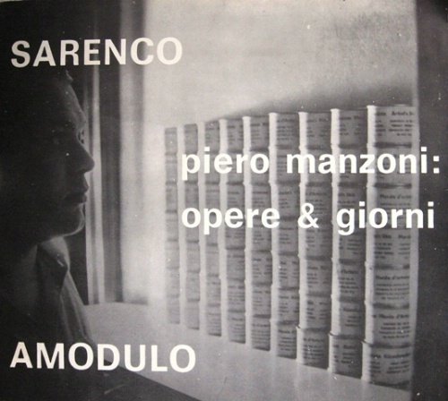 Piero Manzoni: opere e giorni.