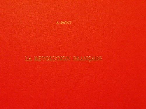 La révolution française. Constituante - Législative - Convention - Directoire. …